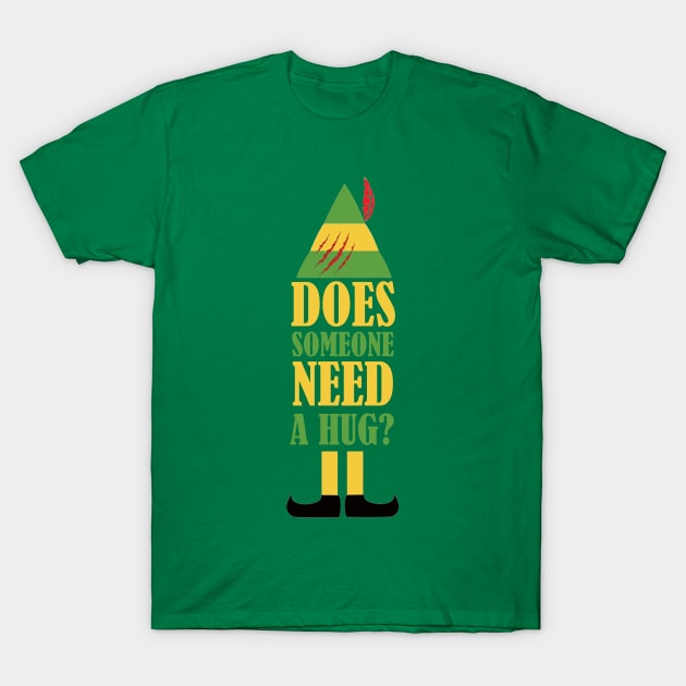 Elf Does Someone Need A Hug T-Shirt by Bigfinz